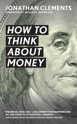 How to Think about Money - Jonathan Clements