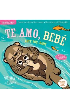 Indestructibles: Te Amo, Beb/Love You, Baby - Stephan Lomp