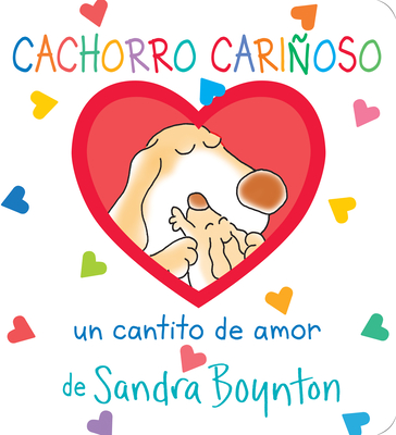 Cachorro Cari�oso: Un Cantito de Amor = Snuggle Puppy! - Sandra Boynton