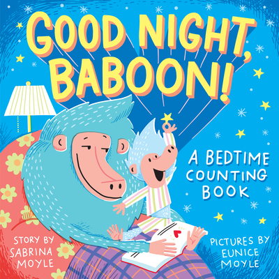 Good Night, Baboon!: A Bedtime Counting Book - Sabrina Moyle