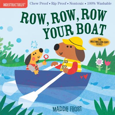 Indestructibles: Row, Row, Row Your Boat - Maddie Frost