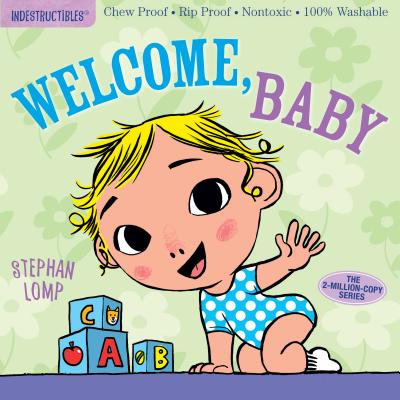 Indestructibles: Welcome, Baby - Stephan Lomp