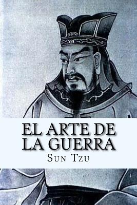 El Arte de la Guerra (Spanish Edition) - Sun Tzu