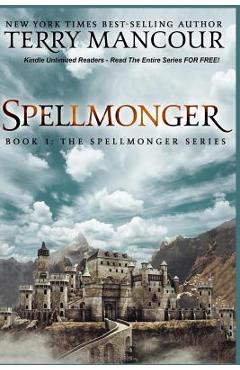 Poza produsului Spellmonger: Book 1 Of The Spellmonger Series - Terry Lee Mancour