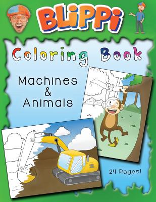 Blippi Coloring Book: Animals & Machines - Stevin John