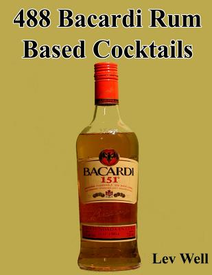 488 Bacardi Rum Based Cocktails - Lev Well