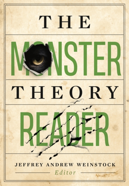 The Monster Theory Reader - Jeffrey Andrew Weinstock