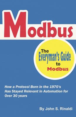 Modbus: The Everyman's Guide to Modbus - Williman P. Lydon