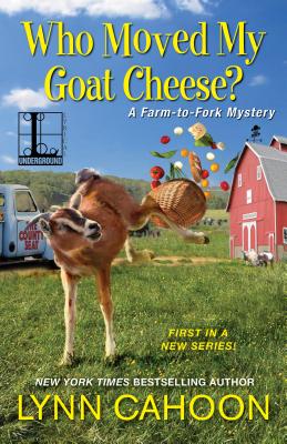 Who Moved My Goat Cheese? - Lynn Cahoon