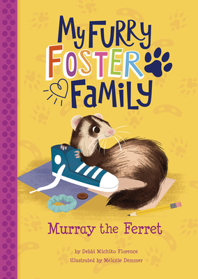 Murray the Ferret - Debbi Michiko Florence