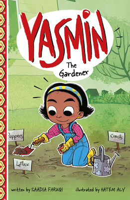 Yasmin the Gardener - Saadia Faruqi