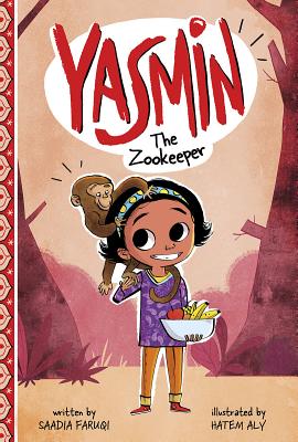 Yasmin the Zookeeper - Saadia Faruqi