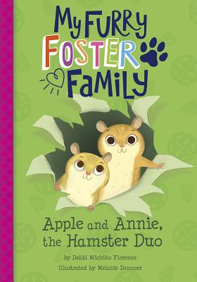 Apple and Annie, the Hamster Duo - Debbi Michiko Florence