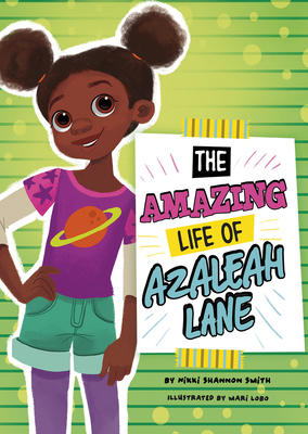 The Amazing Life of Azaleah Lane - Nikki Shannon Smith