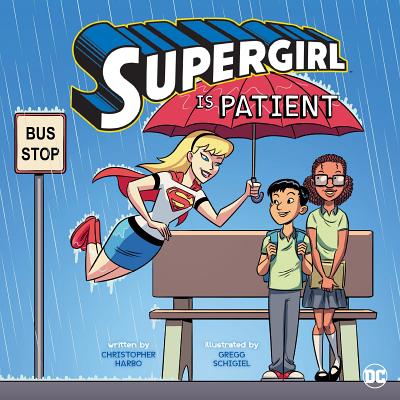 Supergirl Is Patient - Christopher Harbo