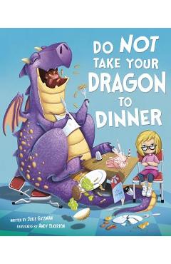 Coperta cărții 'Do Not Take Your Dragon to Dinner - Julie Gassman'