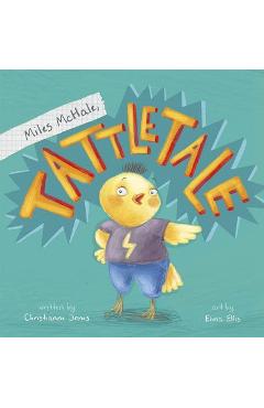 Coperta cărții 'Miles McHale, Tattletale - Christianne C. Jones'
