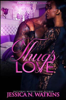 A Thug's Love - Jessica N. Watkins
