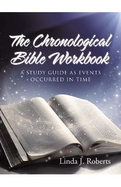 The Chronological Bible Workbook - Linda Roberts