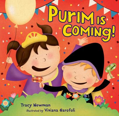 Purim Is Coming! - Tracy Newman