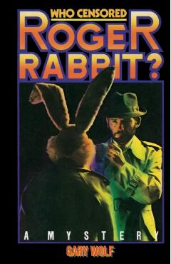 Who Censored Roger Rabbit? - Gary K. Wolf