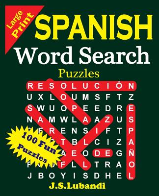 Large Print Spanish Word Search Puzzles - J. S. Lubandi