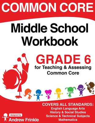 Common Core Middle School Workbook Grade 6 - Andrew Frinkle