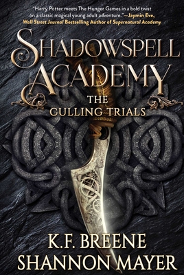 Shadowspell Academy: The Culling Trials - Shannon Mayer