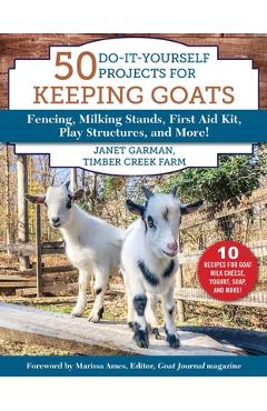 Coperta cărții '50 Do-It-Yourself Projects for Keeping Goats: Fencing, Milking Stands, First Aid Kit, Play Structures, and More! -'