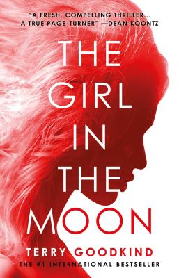 The Girl in the Moon - Terry Goodkind