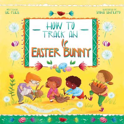 How to Track an Easter Bunny - Sue Fliess