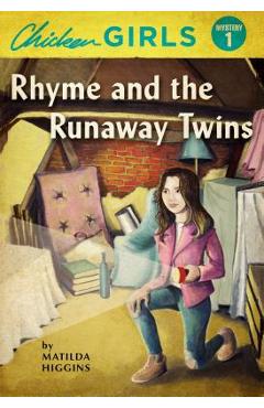 Poza produsului Chicken Girls: Rhyme and the Runaway Twins - Brat