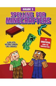 Coperta cărții 'Spelling for Minecrafters: Grade 2 - Amanda Brack'