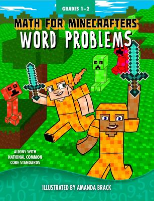 Math for Minecrafters Word Problems: Grades 1-2 - Sky Pony Press