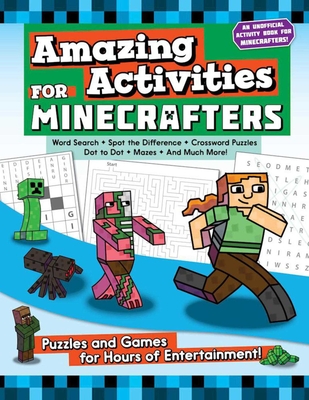 Amazing Activities for Minecrafters: Puzzles and Games for Hours of Entertainment! - Sky Pony Press