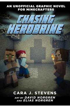 Coperta cărții 'Chasing Herobrine: An Unofficial Graphic Novel for Minecrafters, #5 - Cara J. Stevens'