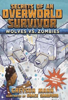Wolves vs. Zombies - Greyson Mann