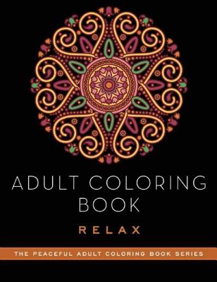Adult Coloring Book: Relax - Adult Coloring Books