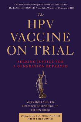 The Hpv Vaccine on Trial: Seeking Justice for a Generation Betrayed - Mary Holland