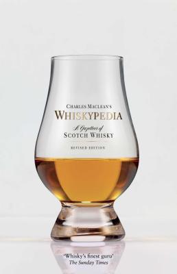 Whiskypedia: A Compendium of Scotch Whisky - Charles Maclean