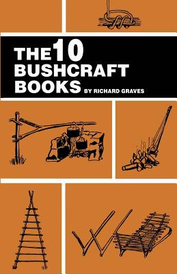 The 10 Bushcraft Books - Richard Graves
