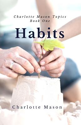 Habits: The Mother's Secret to Success - Deborah Taylor-hough
