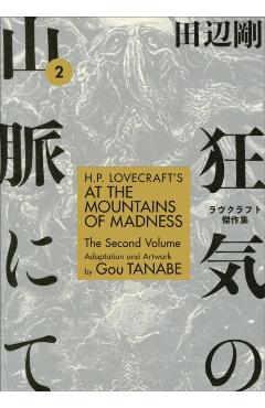 H.P. Lovecraft's at the Mountains of Madness Volume 2 - Gou Tanabe