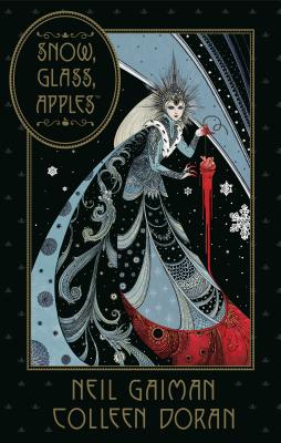 Neil Gaiman's Snow, Glass, Apples - Neil Gaiman
