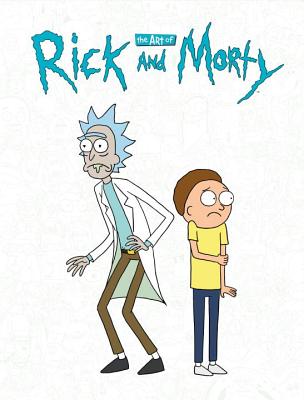 The Art of Rick and Morty - Justin Roiland