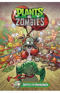Coperta cărții 'Plants vs. Zombies Volume 7: Battle Extravagonzo - Paul Tobin'
