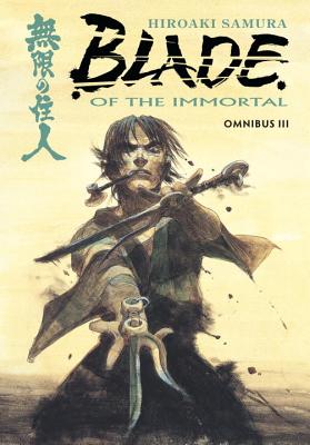 Blade of the Immortal Omnibus Volume 3 - Hiroaki Samura