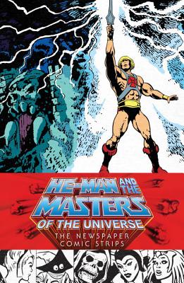 He-Man and the Masters of the Universe: The Newspaper Comic Strips - James Shull