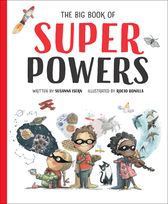 The Big Book of Superpowers - Susanna Isern