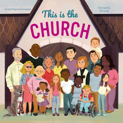 This Is the Church - Sarah Raymond Cunningham
